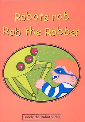 Robots Rob Rob the Robber