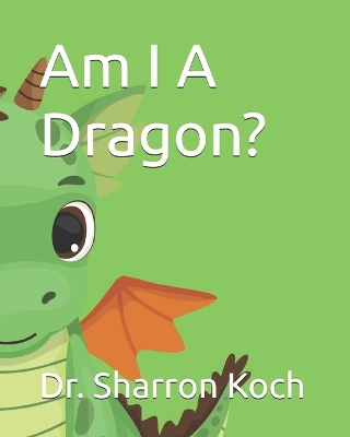Am I A Dragon?