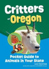 Critters of Oregon: Pocket Guide to Animals in Your State