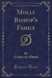 Molly Bishop's Family (Classic Reprint)