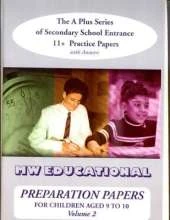 Preparation Papers: Secondary School Entrance Practice Papers for Children Aged 11+