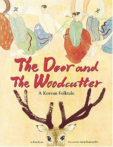 Deer and the Woodcutter: A Korean Folktale