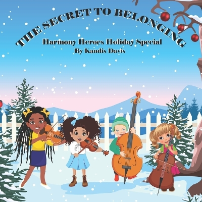 The Secret to Belonging: Harmony Heroes Holiday Special