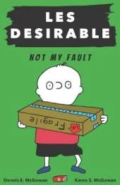Les Desirable: Not My Fault