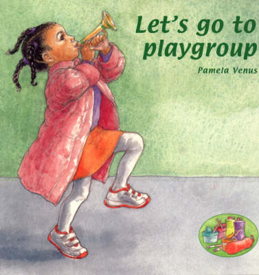 Let's Go to Playgroup