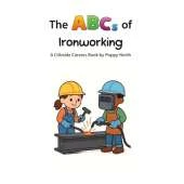 The ABCs of Ironworking