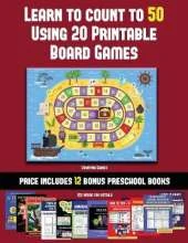 Counting Games (Learn to Count to 50 Using 20 Printable Board Games): A full-color workbook with 20 printable board games for preschool/kindergarten children.