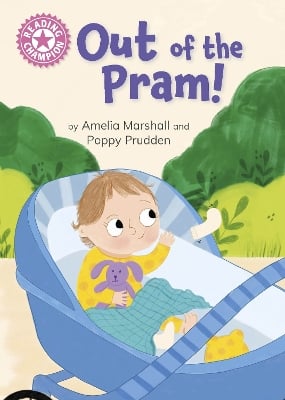 Reading Champion: Out of the Pram!: Independent Reading Pink 1B
