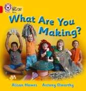 What Are You Making?: Band 02b/Red B