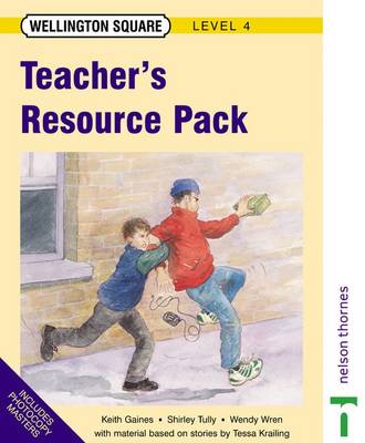 Wellington Square - Level 4 Teacher's Resource Pack