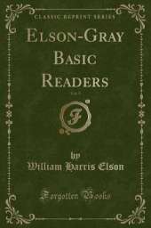 Elson-Gray Basic Readers, Vol. 5 (Classic Reprint)