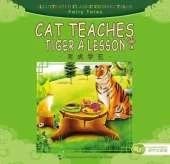 Cat Teaches Tiger a Lesson - Illustrated Classic Chinese Tales: Fairy Tales