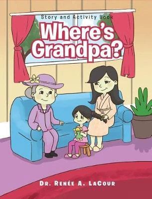 Where's Grandpa?: Story and Activity Book