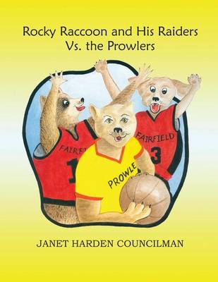 Rocky Raccoon and His Raiders vs. the Prowlers