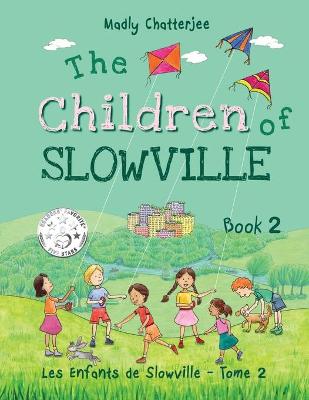 The Children of Slowville Book 2: Les Enfants de Slowville Tome 2
