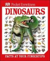 DK Pocket Eyewitness Dinosaurs: Facts at Your Fingertips