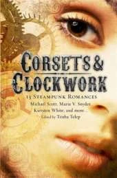 Corsets & Clockwork: 13 Steampunk Romances