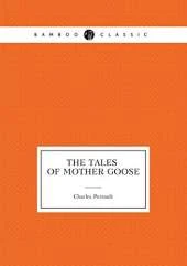 The Tales of Mother Goose