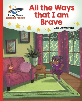 Reading Planet - All the Ways that I Am Brave - Red B: Galaxy