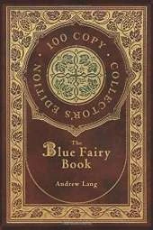 The Blue Fairy Book (100 Copy Collector's Edition)