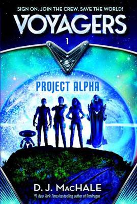 Voyagers: Project Alpha (Book1)