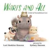 Warts and All: A book of Unconditional Love