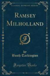 Ramsey Milholland (Classic Reprint)