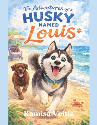 The Adventures of a Husky Named Louis