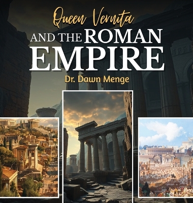 Queen Vernita and The Roman Empire