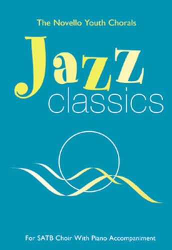 The Novello Youth Chorals: Jazz Classics
