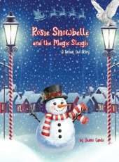 Rosie Snowbelle and the Magic Sleigh