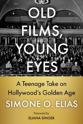 Old Films, Young Eyes: A Teenage Take on Hollywood's Golden Age