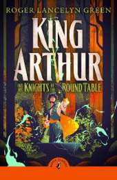 King Arthur and His Knights of the Round Table
