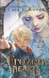 Frozen Hearts: A Christian Fantasy Fairytale Retelling of the Snow Queen