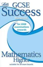 GCSE Success Workbook - MathsHigher (2011 Exams)