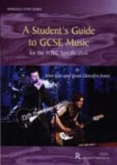 A Student's Guide to GCSE Music: for the WJEC Specification
