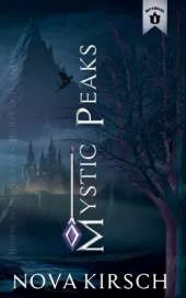 Mystic Peaks: Mythical University Origins Novella Series