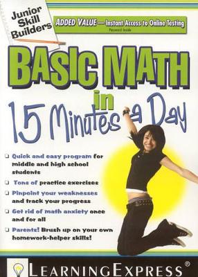 Basic Math in 15 Minutes a Day: Junior Skill Builder