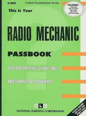 Radio Mechanic: Passbooks Study Guide