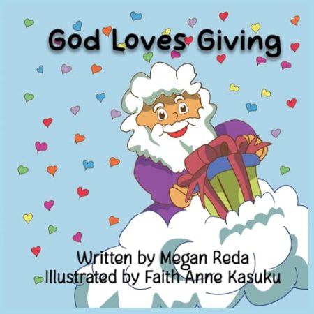 God Loves Giving: See what the best gift of all is!