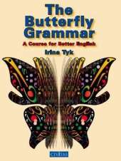 The Butterfly Grammar: A Course for Better English