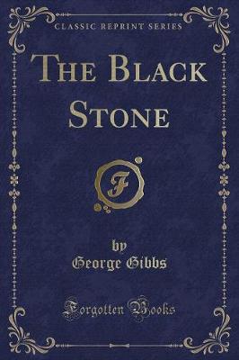 The Black Stone (Classic Reprint)