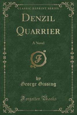 Denzil Quarrier: A Novel (Classic Reprint)