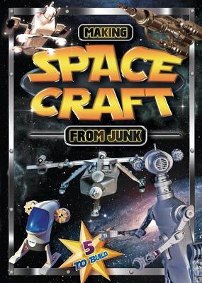 Making Space Craft From Junk