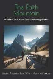 The Faith Mountain: With Him on our side who can stand against us