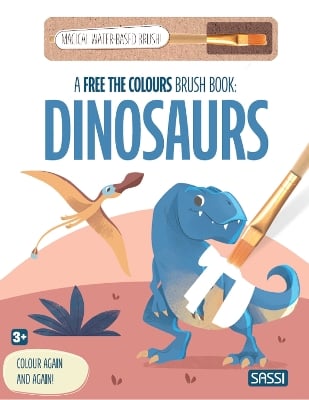 A Free the Colours Brush Book: Dinosaurs