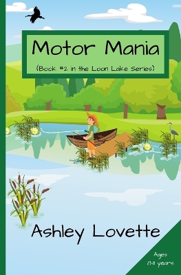 Motor Mania: Book #2 in the Loon Lake series
