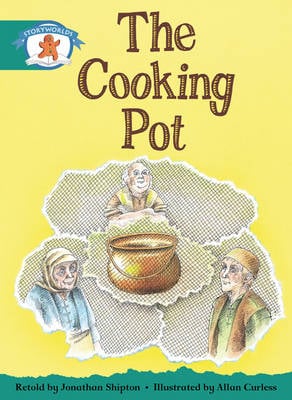 Storyworlds Yr1/P2 Stage 6, Once Upon A Time World, The Cooking Pot (6 Pack)