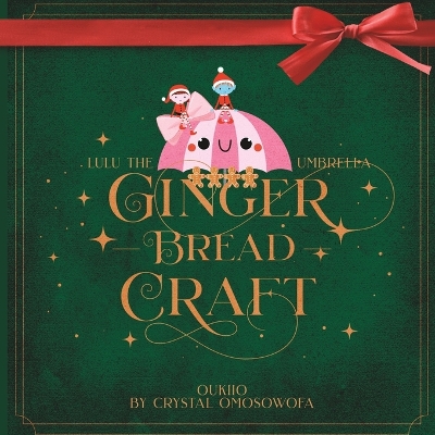 LuLu the Umbrella Gingerbread Craft: Calendar Collection Day 5 - Christmas Edition