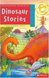 The Kingfisher Treasury of Dinosaur Stories